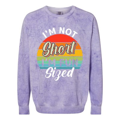 I'm Not Short I'm Fun Sized Funny Short Person Colorblast Crewneck Sweatshirt