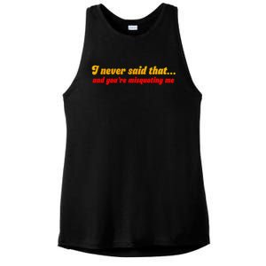 I Never Said That Ladies PosiCharge Tri-Blend Wicking Tank