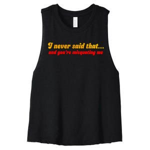 I Never Said That Women's Racerback Cropped Tank