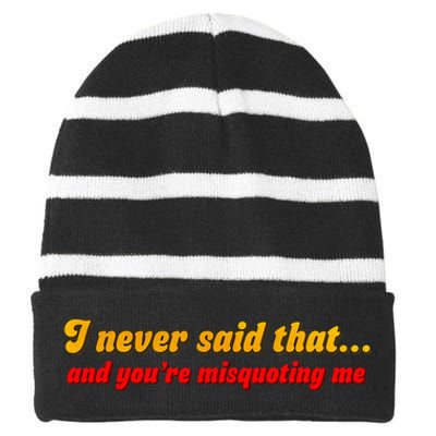 I Never Said That Striped Beanie with Solid Band