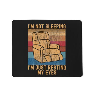 IM Not Sleeping IM Just Resting My Eyes Fathers Dad Joke Mousepad
