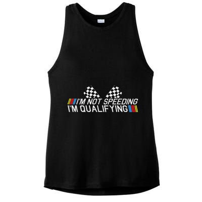 Im Not Speeding Im Qualifying Funny Good Racer Ladies PosiCharge Tri-Blend Wicking Tank