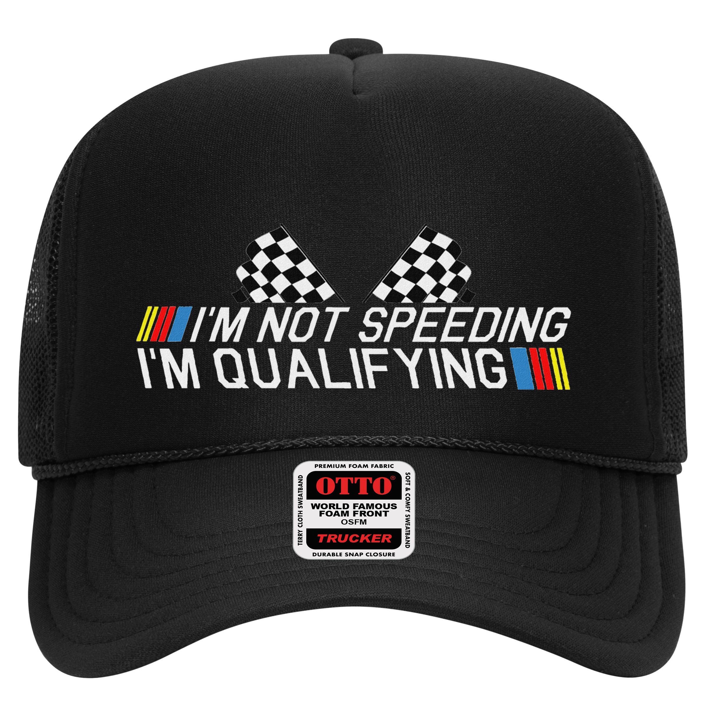 Im Not Speeding Im Qualifying Funny Good Racer Hat