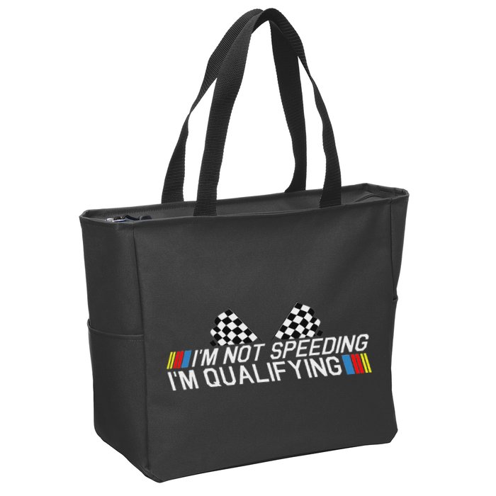 Im Not Speeding Im Qualifying Funny Good Racer Zip Tote Bag