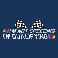 Im Not Speeding Im Qualifying Funny Good Racer Infant Baby Jersey Bodysuit