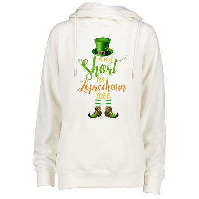 I'm Not Short Leprechaun Size St Patricks Day Funny Womens Funnel Neck Pullover Hood