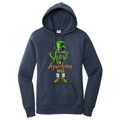 I'm Not Short Leprechaun Size St Patricks Day Funny Women's Pullover Hoodie