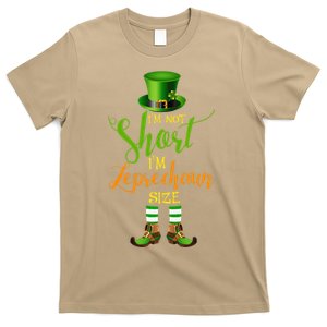 I'm Not Short Leprechaun Size St Patricks Day Funny T-Shirt