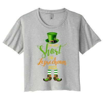 I'm Not Short Leprechaun Size St Patricks Day Funny Women's Crop Top Tee