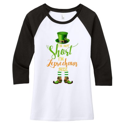 I'm Not Short Leprechaun Size St Patricks Day Funny Women's Tri-Blend 3/4-Sleeve Raglan Shirt