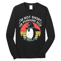 I'm Not Short I'm Penguin Size Funny Penguin Animal Lover Long Sleeve Shirt