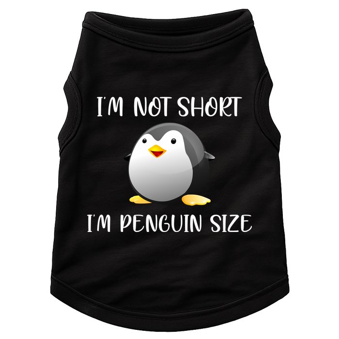 Im Not Short Im Penguin Size Doggie Tank