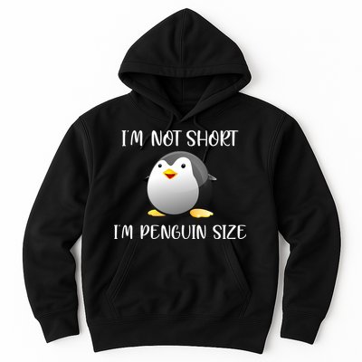 Im Not Short Im Penguin Size Hoodie