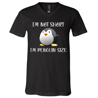 Im Not Short Im Penguin Size V-Neck T-Shirt