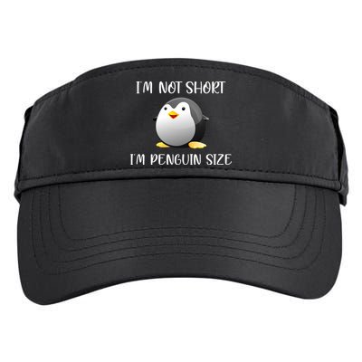 Im Not Short Im Penguin Size Adult Drive Performance Visor