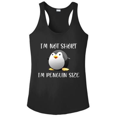 Im Not Short Im Penguin Size Ladies PosiCharge Competitor Racerback Tank
