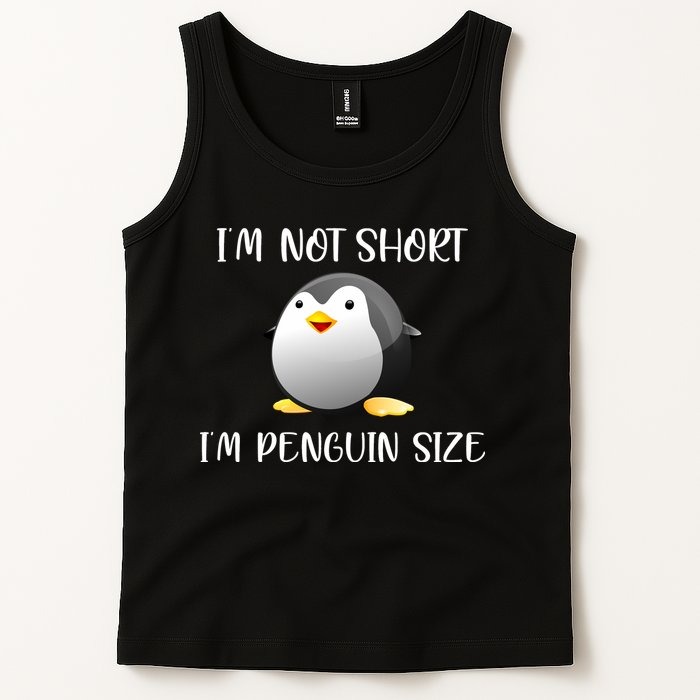Im Not Short Im Penguin Size Tank Top