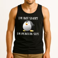 Im Not Short Im Penguin Size Tank Top