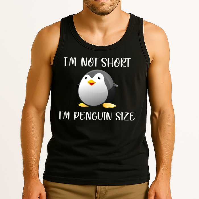 Im Not Short Im Penguin Size Tank Top