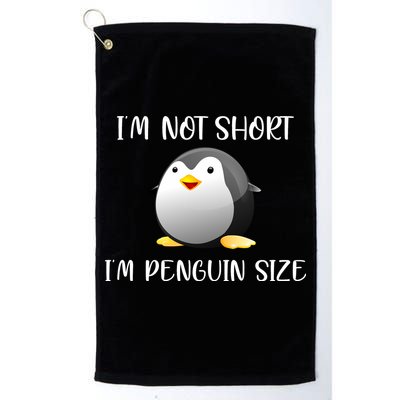 Im Not Short Im Penguin Size Golf Towel