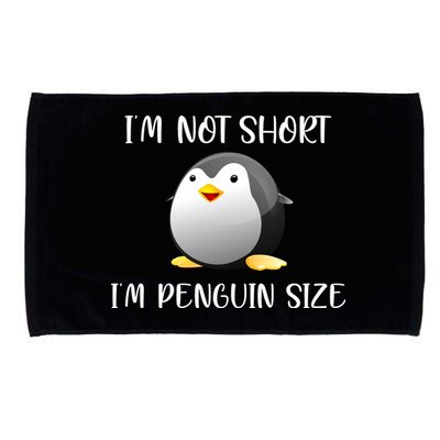 Im Not Short Im Penguin Size Microfiber Hand Towel