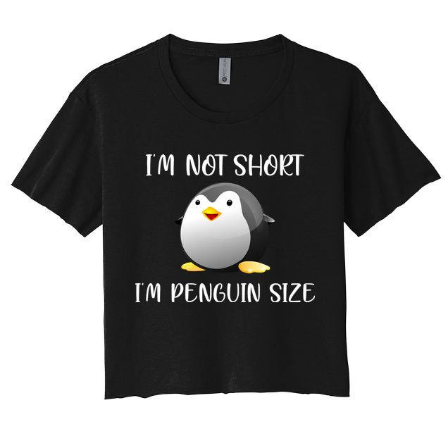 Im Not Short Im Penguin Size Crop Top