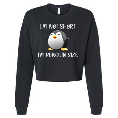 Im Not Short Im Penguin Size Cropped Pullover Crew