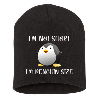 Im Not Short Im Penguin Size Short Acrylic Beanie