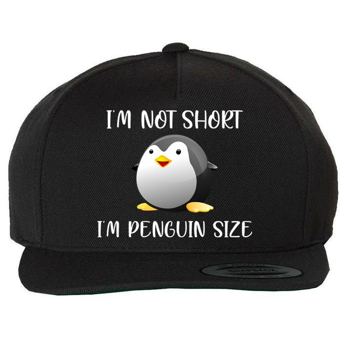 Im Not Short Im Penguin Size Wool Snapback Cap
