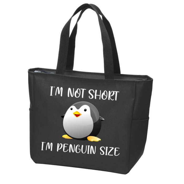 Im Not Short Im Penguin Size Zip Tote Bag