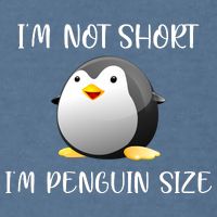 Im Not Short Im Penguin Size Garment-Dyed Sweatshirt