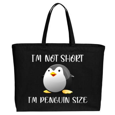 Im Not Short Im Penguin Size Cotton Canvas Jumbo Tote