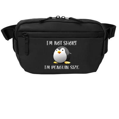 Im Not Short Im Penguin Size Crossbody Pack