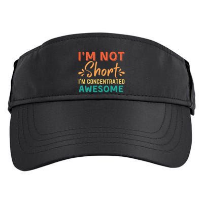 IM Not Short IM Just Concentrated Awesome Funny Adult Drive Performance Visor