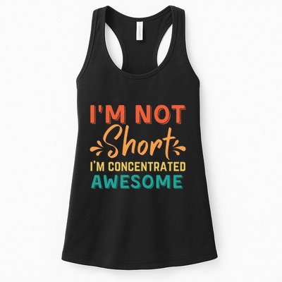 IM Not Short IM Just Concentrated Awesome Funny Womens Tank Top