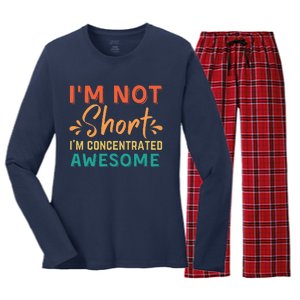 IM Not Short IM Just Concentrated Awesome Funny Women's Long Sleeve Flannel Pajama Set 