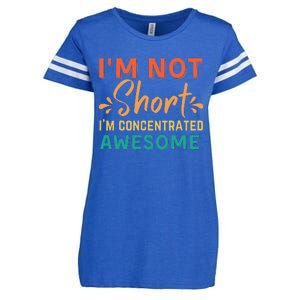 IM Not Short IM Just Concentrated Awesome Funny Enza Ladies Jersey Football T-Shirt