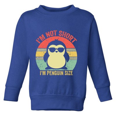 IM Not Short IM Penguin Size Funny Penguin Vintage Animals Gift Toddler Sweatshirt
