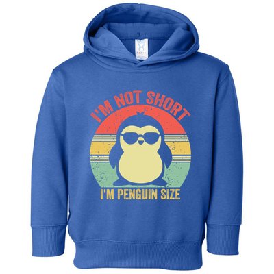 IM Not Short IM Penguin Size Funny Penguin Vintage Animals Gift Toddler Hoodie