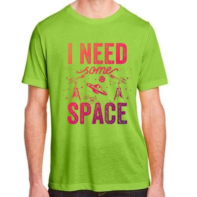 I Need Some Space Astronomy Universe Stars Telescope Cute Gift Adult ChromaSoft Performance T-Shirt