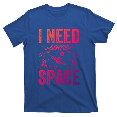 I Need Some Space Astronomy Universe Stars Telescope Cute Gift T-Shirt