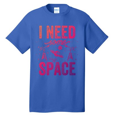 I Need Some Space Astronomy Universe Stars Telescope Cute Gift Tall T-Shirt