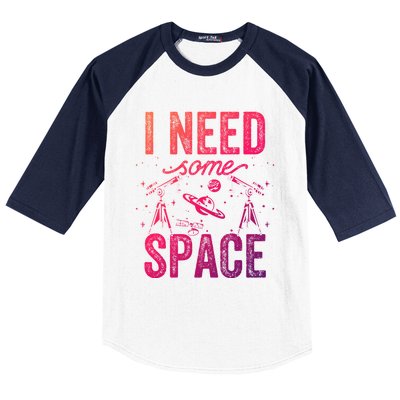 I Need Some Space Astronomy Universe Stars Telescope Cute Gift Baseball Sleeve Shirt