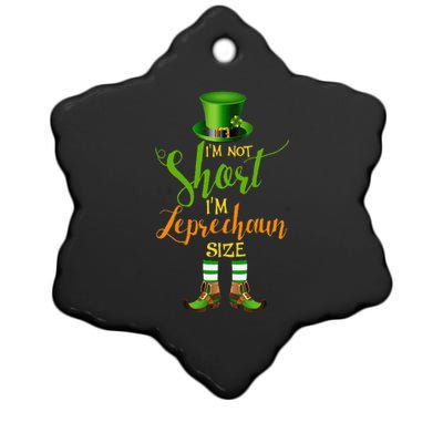 I'm Not Short Leprechaun Size St Patricks Day Funny Ceramic Star Ornament