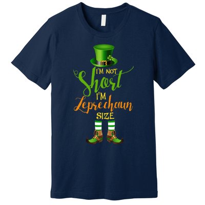 I'm Not Short Leprechaun Size St Patricks Day Funny Premium T-Shirt