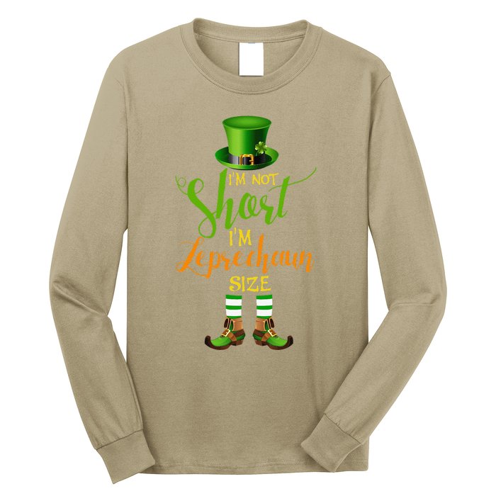 I'm Not Short Leprechaun Size St Patricks Day Funny Long Sleeve Shirt