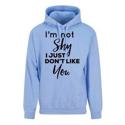 Im Not Shy I Just Dont Like You Gift Unisex Surf Hoodie