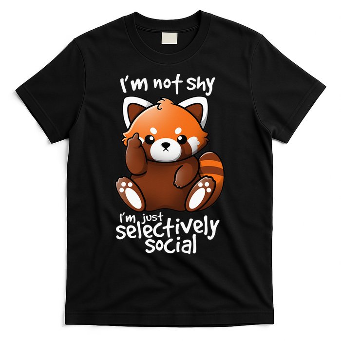Im Not Shy Im Just Selectively Social Red Panda Antisocial T-Shirt