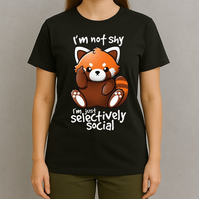 Im Not Shy Im Just Selectively Social Red Panda Antisocial T-Shirt