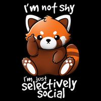 Im Not Shy Im Just Selectively Social Red Panda Antisocial T-Shirt